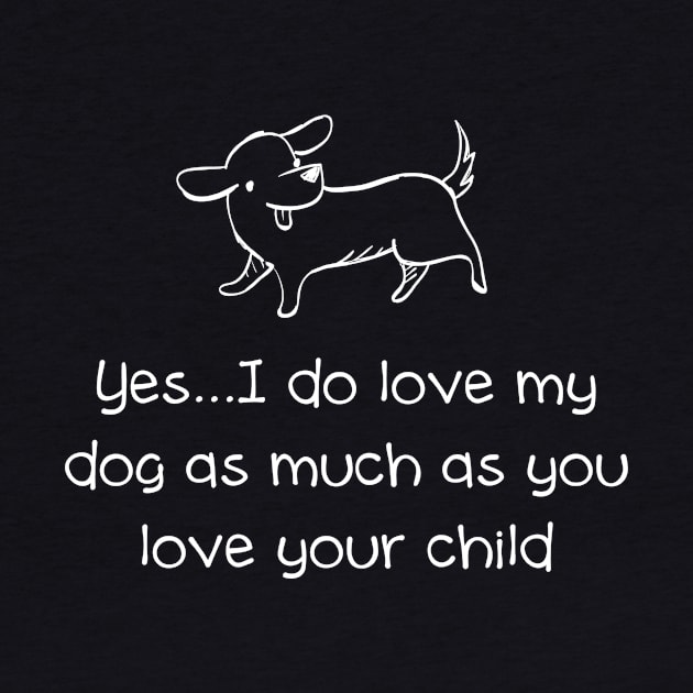 Yes I Do Love My Dog As Much As You Love.. by veerkun